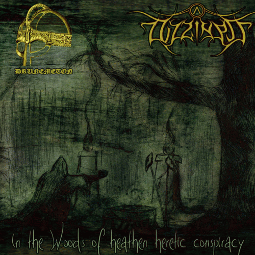 Drunemeton (RUS) : In the Woods of Heathen Heretic Conspiracy